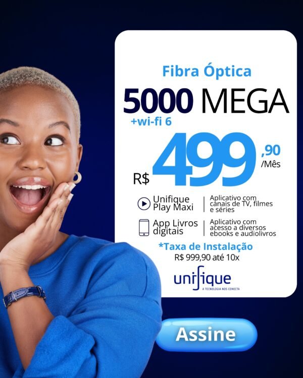 UNIFIQUE INTERNET FIBRA - 5000 MEGA