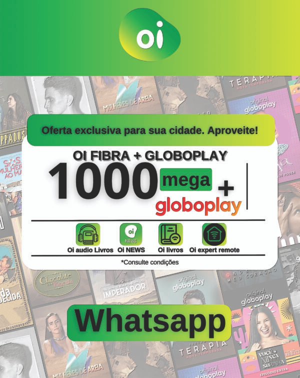 OI FIBRA - 1000 MEGA + GLOBOPLAY